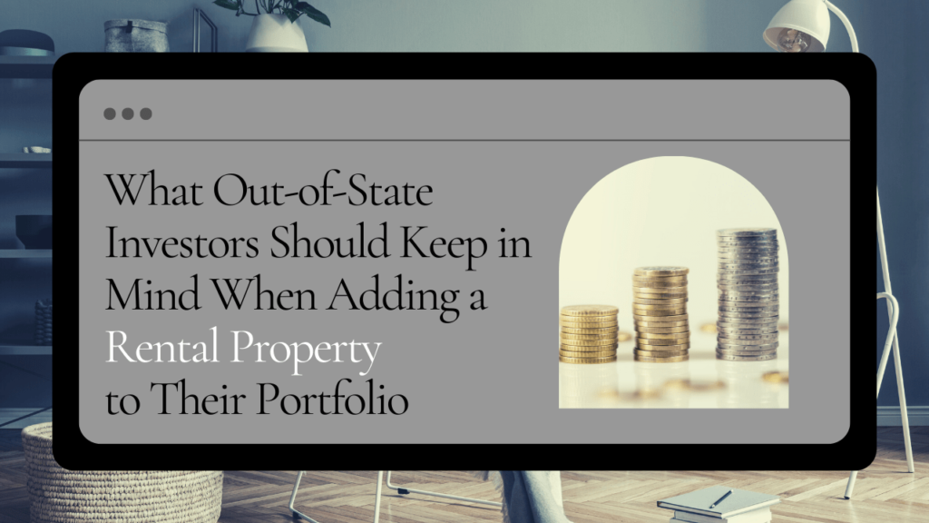 What Out-of-State Investors Should Keep in Mind When Adding a Santa Rosa Rental Property to Their Portfolio -Article Banner