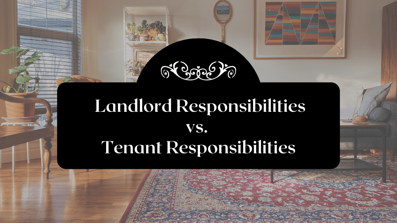 What Are Santa Rosa Landlord Responsibilities vs. Tenant Responsibilities?