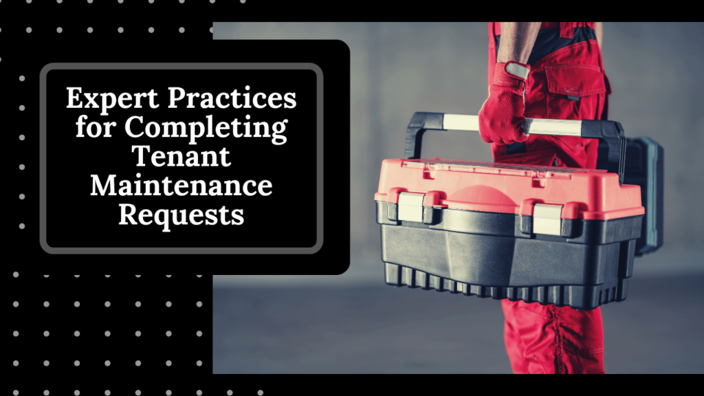 Expert Practices for Completing Tenant Maintenance Requests in Sonoma County - Article Banner