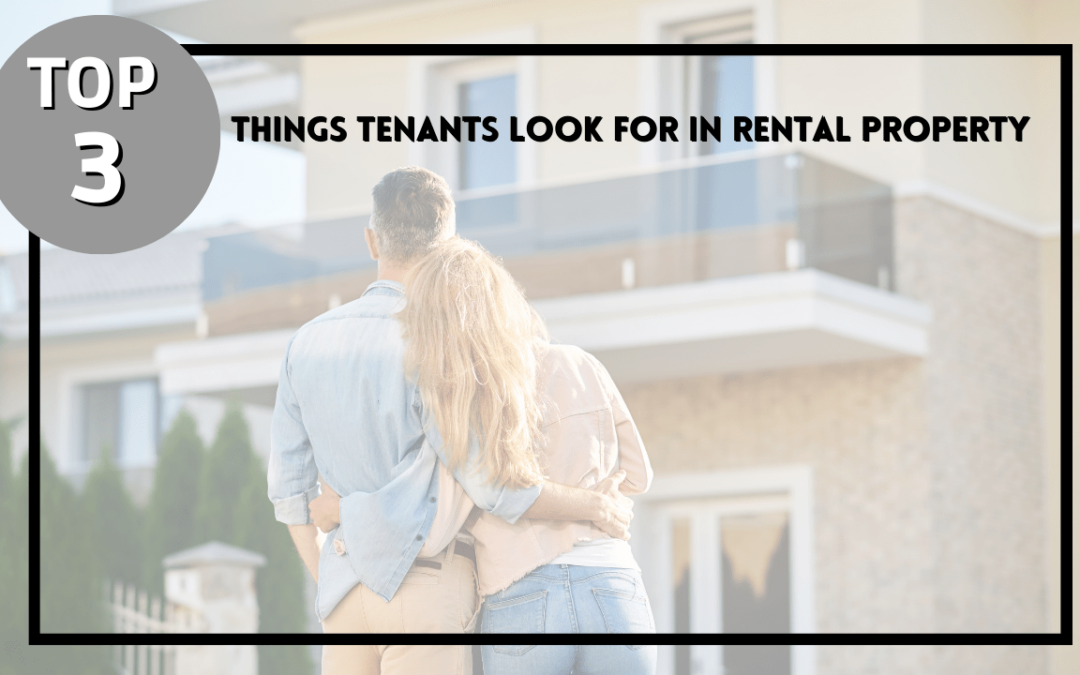 Top 3 Things Tenants Look for in a Sonoma County Rental Property