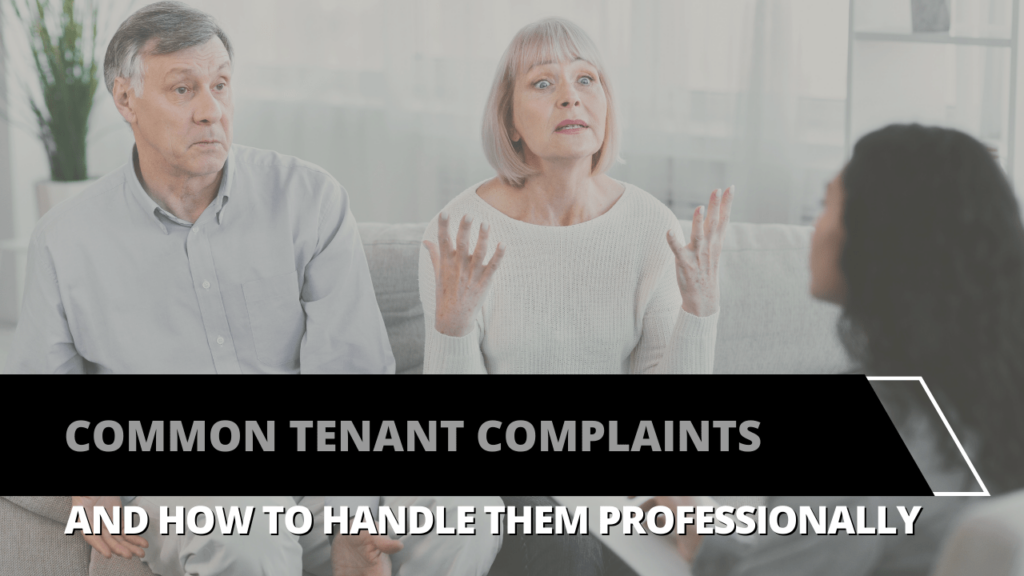 Common Tenant Complaints and How to Handle Them Professionally | Sonoma County Property Management - Article Banner