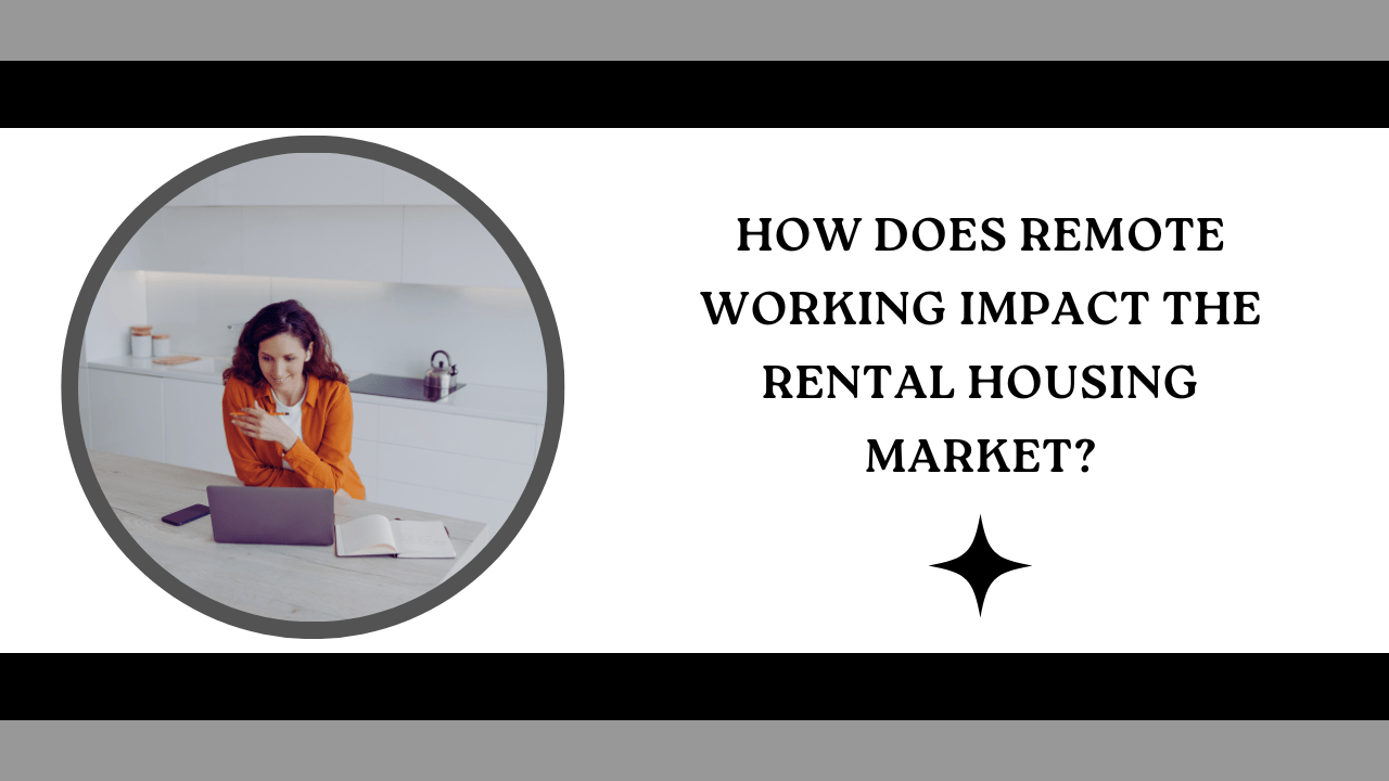 How Does Remote Working Impact the Santa Rosa Rental Housing Market?