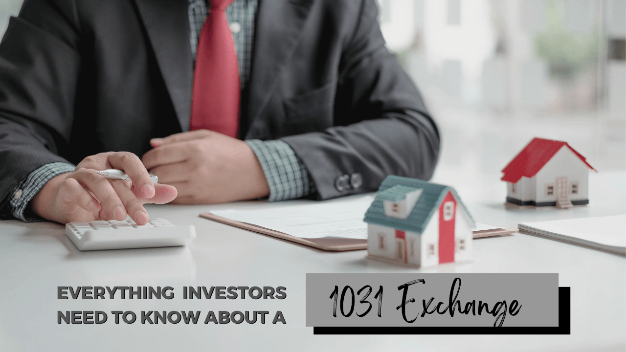 Everything Santa Rosa Property Investors Need to Know About a 1031 Exchange