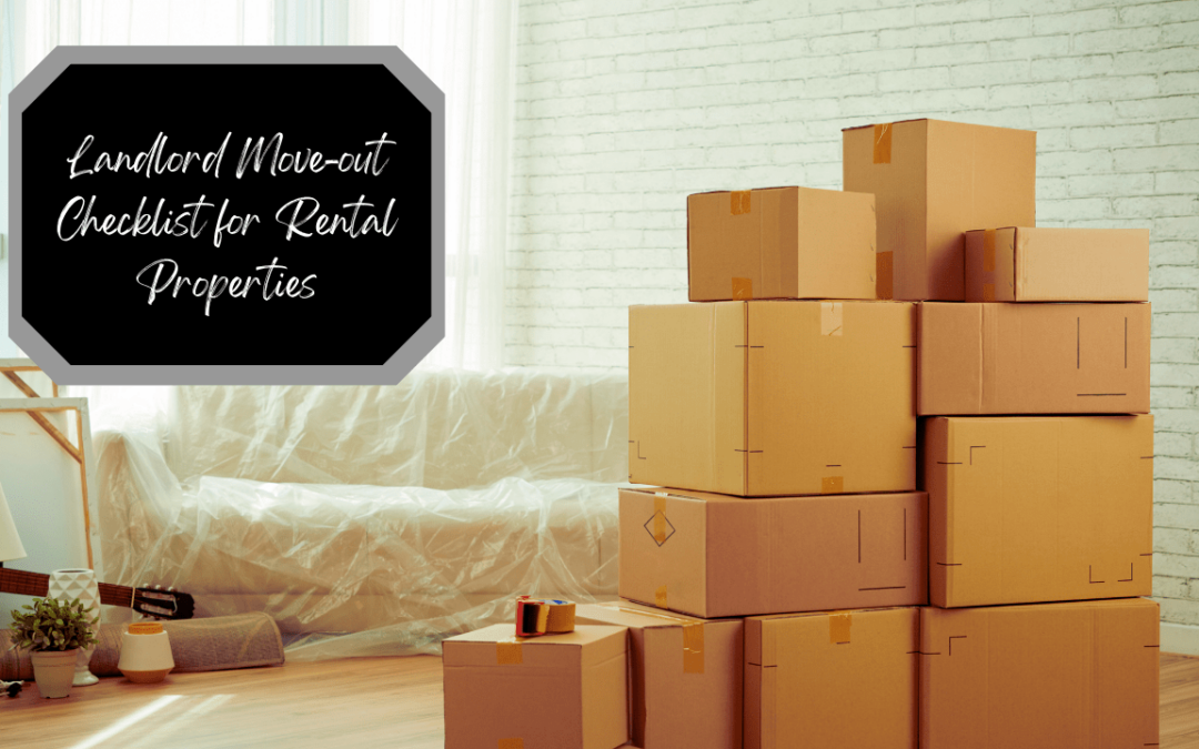 Landlord Move-out Checklist for Santa Rosa Rental Properties