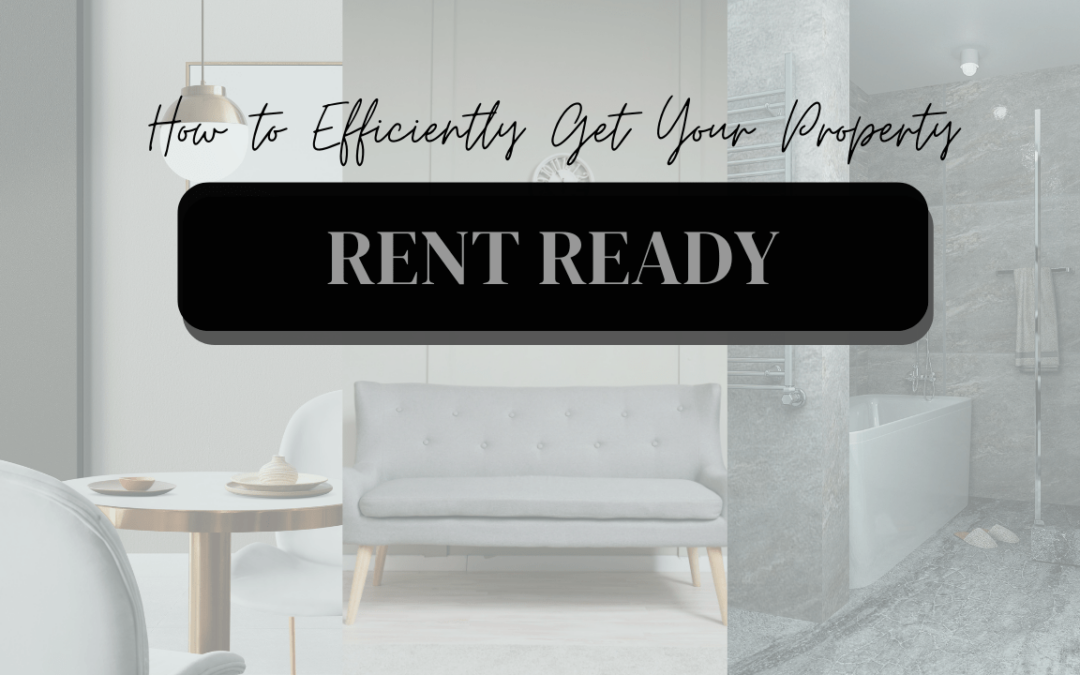 How to Efficiently Get Your Santa Rosa Property Rent Ready