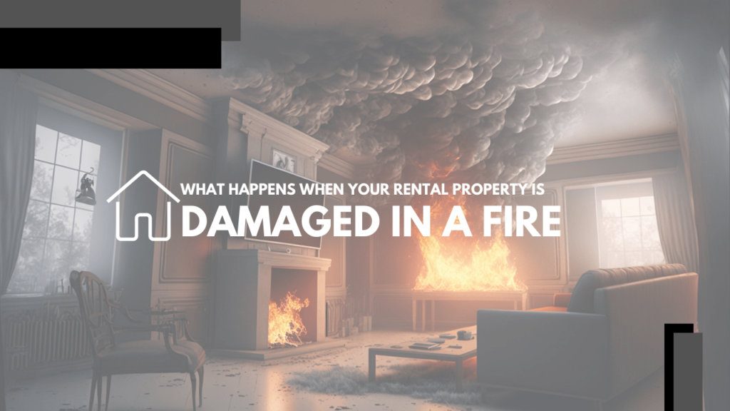 What Happens When Your Santa Rosa Rental Property Is Damaged in a Fire? - Article Banner