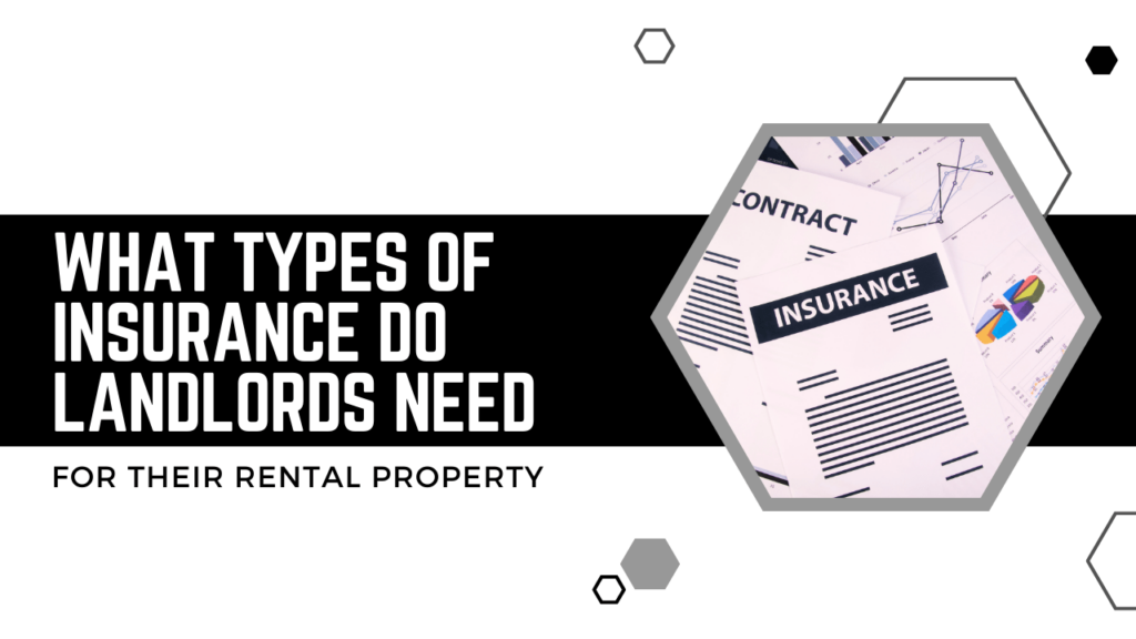 What Types of Insurance Do Landlords Need For Their Santa Rosa Rental Property? - Article Banner