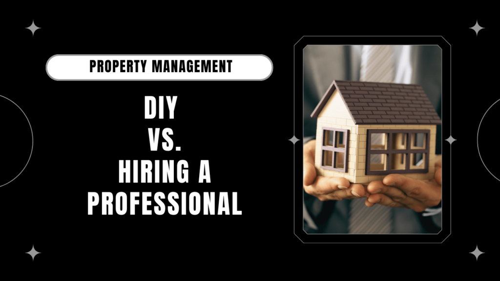 Property Management in Santa Rosa: DIY vs. Hiring a Professional - Article Banner