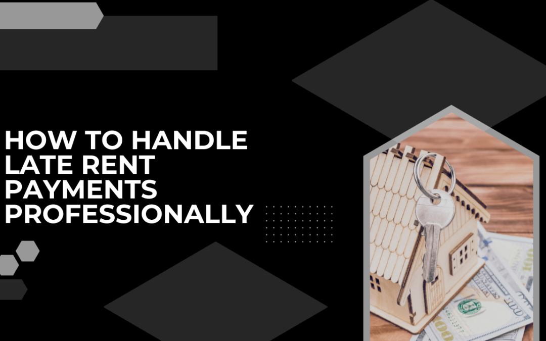 How to Handle Late Rent Payments Professionally in Santa Rosa