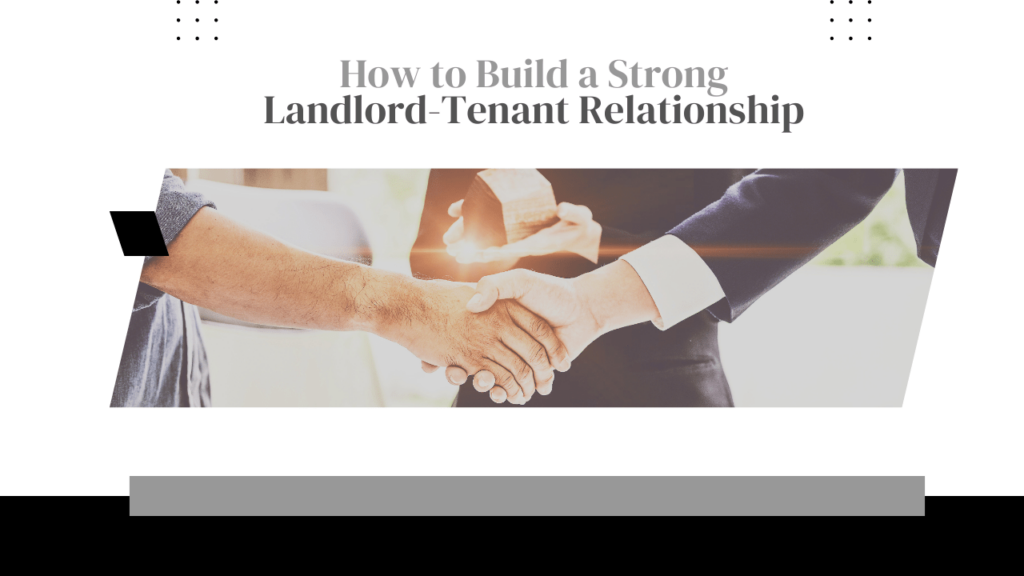 How to Build a Strong Landlord-Tenant Relationship in Santa Rosa - Article Banner