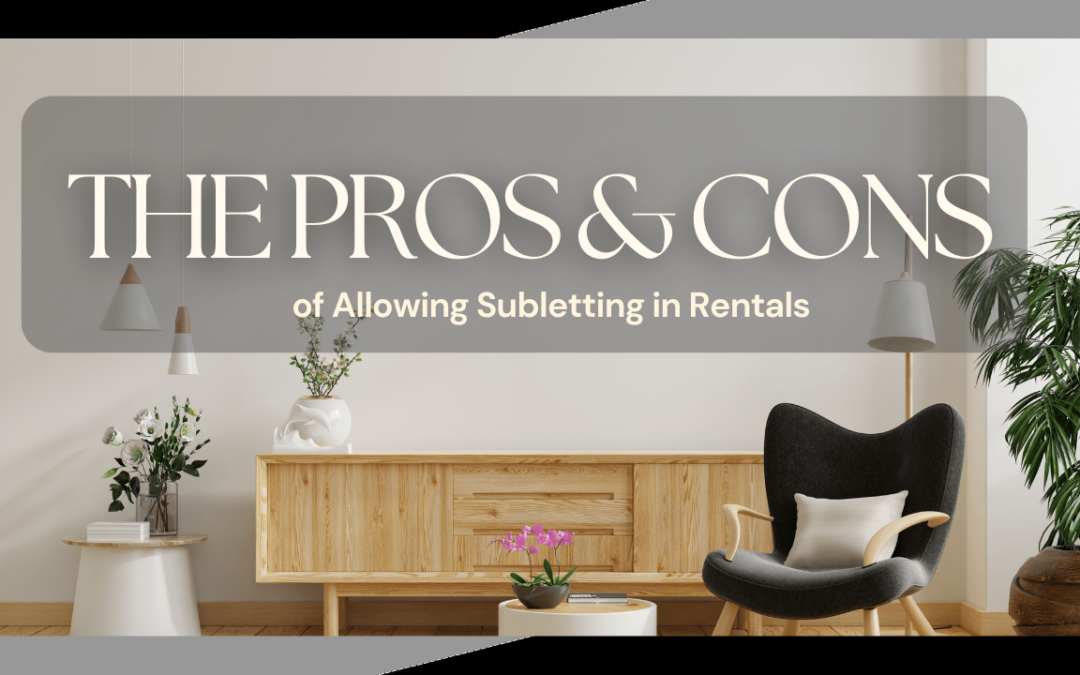 The Pros and Cons of Allowing Subletting in Santa Rosa Rentals