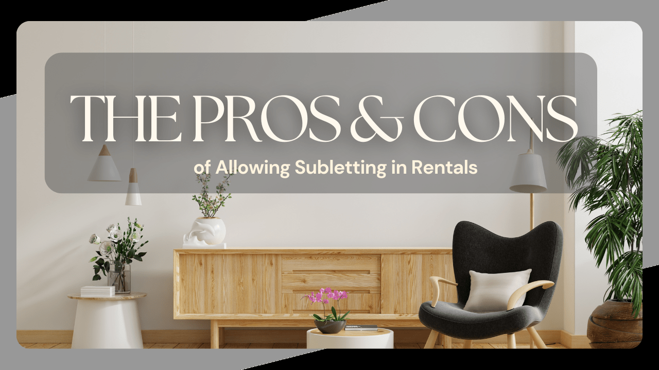 The Pros and Cons of Allowing Subletting in Santa Rosa Rentals