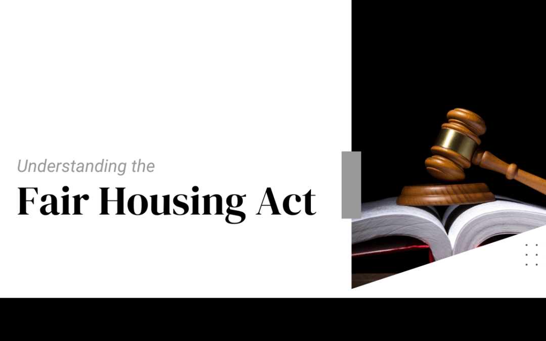 Understanding the Fair Housing Act for Santa Rosa Landlords
