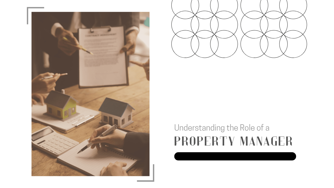 Understanding the Role of a Property Manager in Santa Rosa