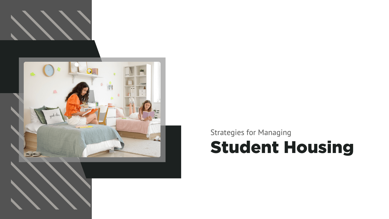 Strategies for Managing Student Housing in Santa Rosa