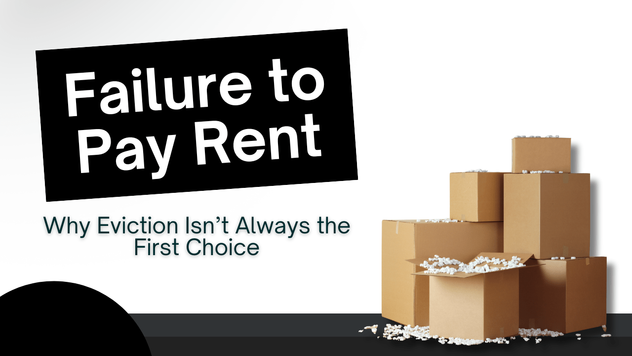 Failure to Pay Rent: Why Eviction Isn’t Always the First Choice - Article Banner 