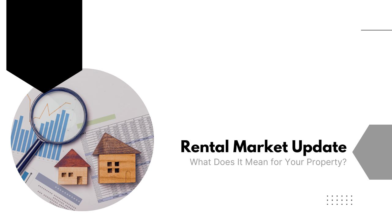 Santa Rosa Rental Market Update: What Does It Mean for Your Property?
