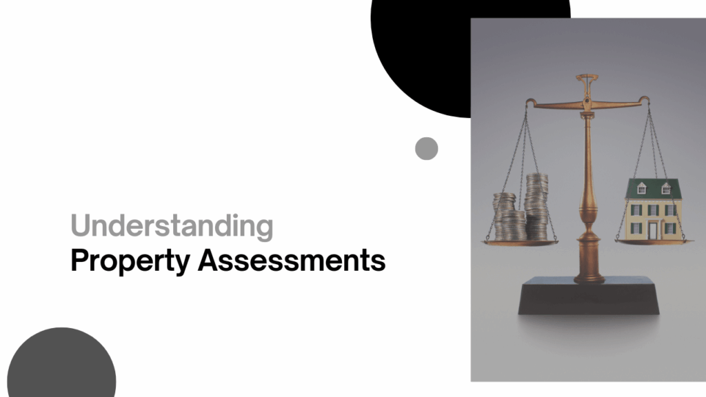 How Property Assessments Affect Home Value Understanding Property Assessments in Santa Rosa - Article Banner