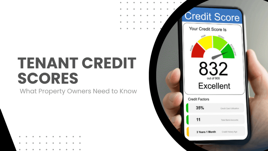 Tenant Credit Score Basics Tenant Credit Scores: What Property Owners Need to Know - Article Banner