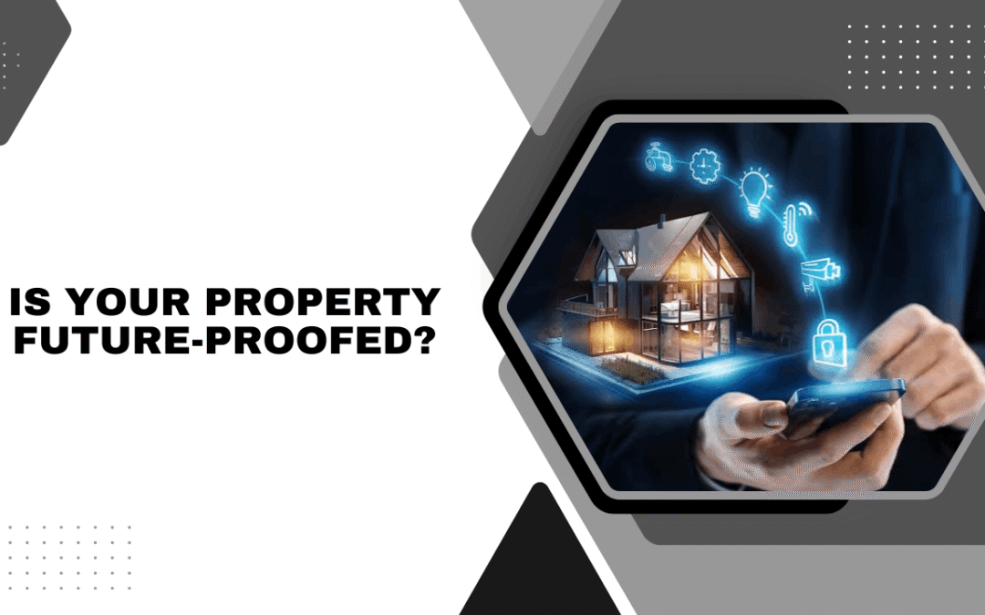 Is Your Santa Rosa Property Future-Proofed?