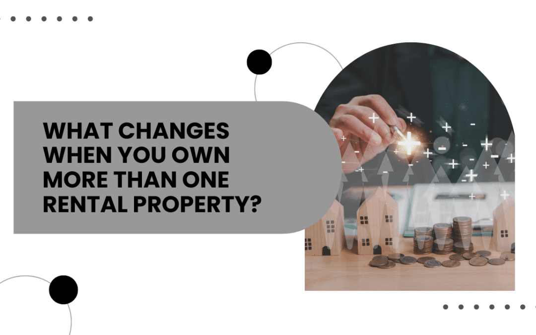 What Changes When You Own More Than One Rental Property in Sonoma County?