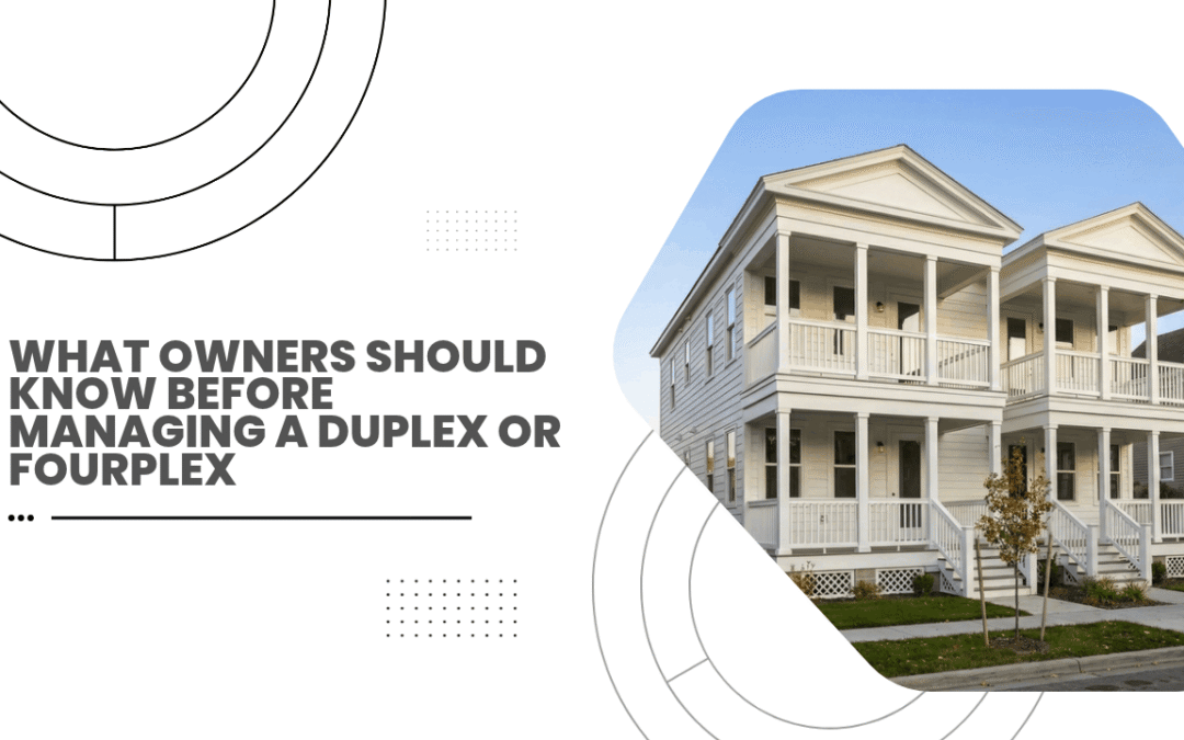 What Owners Should Know Before Managing a Duplex or Fourplex in Sonoma County